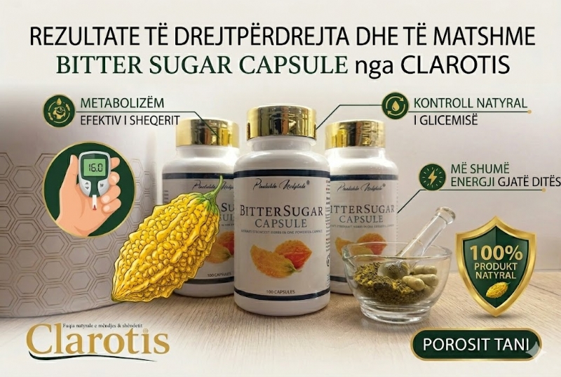Kapsula natyrale per diabet nga CLAROTIS, suplement per nivel sheqeri ne gjak, kapsula per kontroll glukoze, suplement per organizmin, kapsula per shendet, suplement per metabolizem natyral, kapsula per rezistence insulin, kapsula detox trup