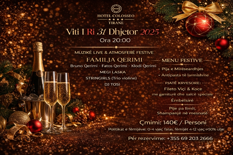 Festa e Vitit te Ri te hotel Colosseo Tirane 140€, oferta per darken e vitit te ri 2026, muzik live familja Qerimi, menu darka e vitit te ri, oferta per festat e fundvitit, rezervime dark familjare